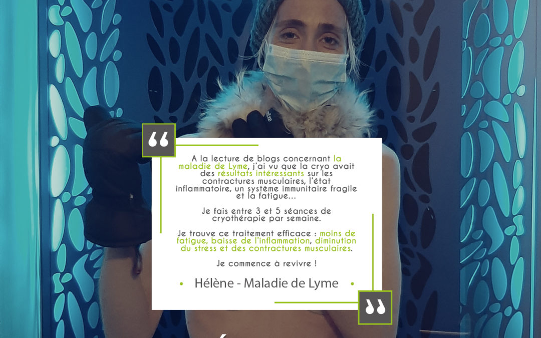 Témoignage d’une cliente sur les bienfaits de la cryothérapie sur la maladie de Lymes