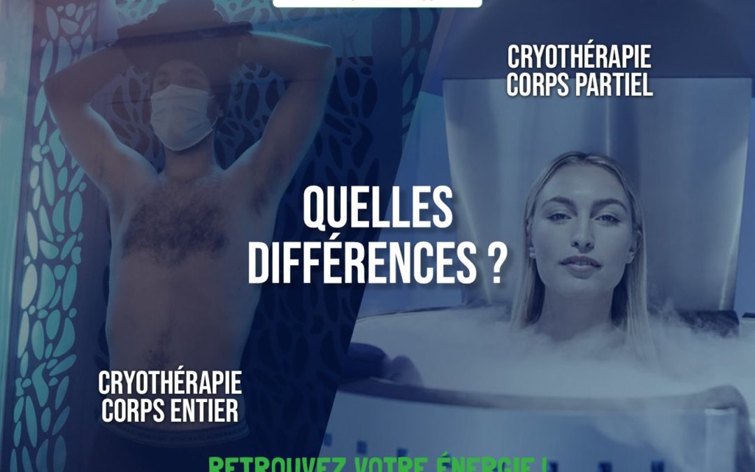 Différence cryothérapie corps partiel corps entier